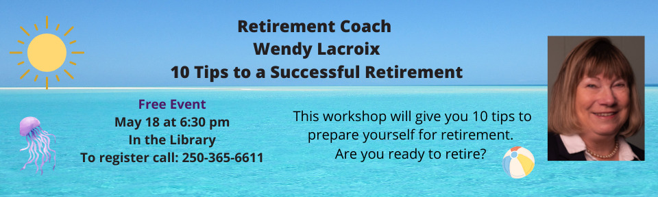 Retirement Coach Wendy Lacroix, 10 Tips to a Successful Retirement