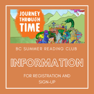 BC Summer Reading Club: Information for registration and sign-up.