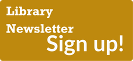 Library Newsletter - Sign Up!