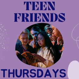 Teen Friends - Thursdays