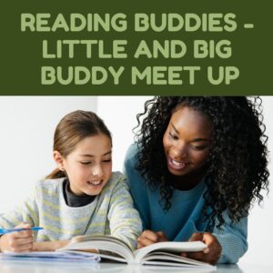 Reading Buddies - Little and Big Buddy Meet Up