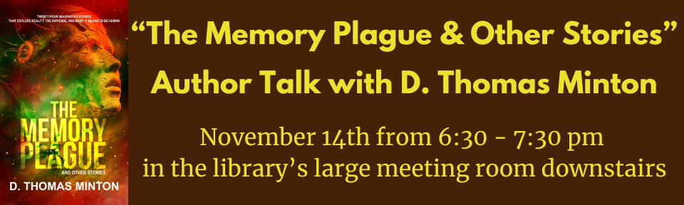 “The Memory Plague and Other Stories” Author Talk with D. Thomas Minton